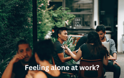 “I Have No Friends at Work” 7 Serious Reasons