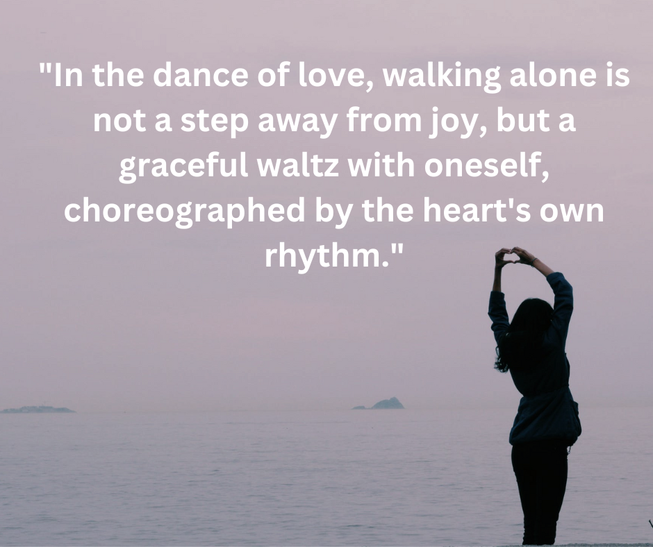 self love walking alone quote