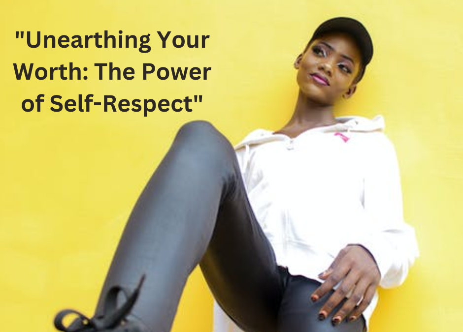 99 Self Respect Quotes to Elevate Your Worth
