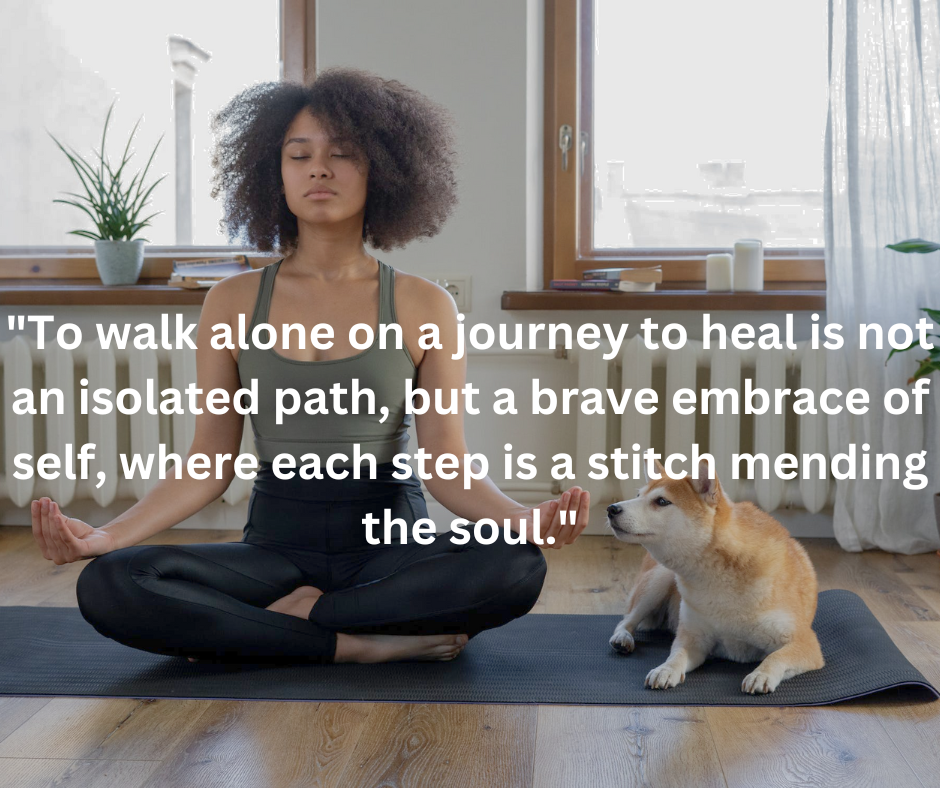 walk alone to heal quote
